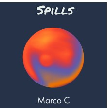 Marco C - Spills