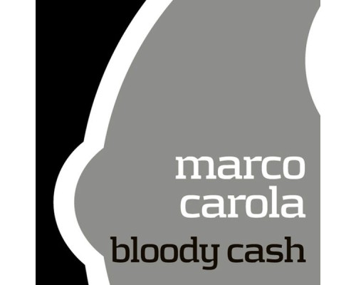 Marco Carola - Bloody Cash