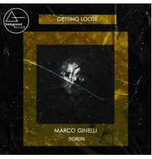 Marco Ginelli - Getting Loose