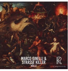 Marco Ginelli & Strasse Killer - Hölle