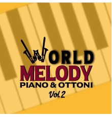 Marco Mariani, Rosa Giannatempo, Giuseppe Zanca - World Melody, Vol. 2 (Piano & ottoni)
