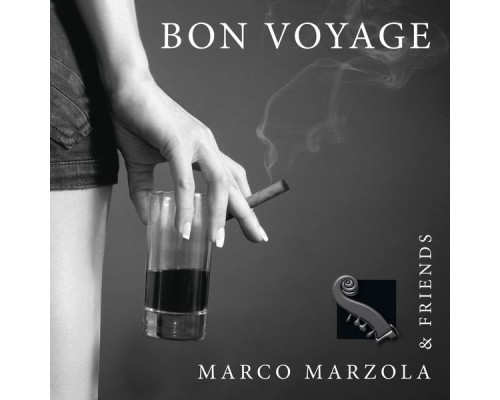 Marco Marzola - Bon Voyage