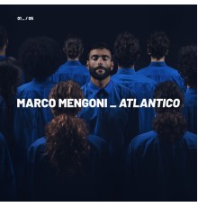 Marco Mengoni - Atlantico