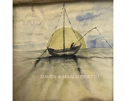 Marco Pasetto - ASCOLTA