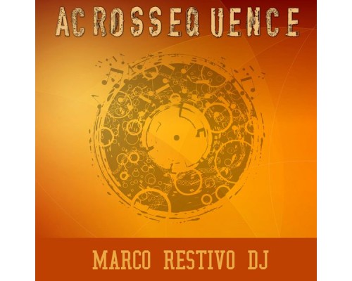 Marco Restivo DJ - Acrossequence