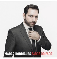 Marco Rodrigues - Fados Do Fado