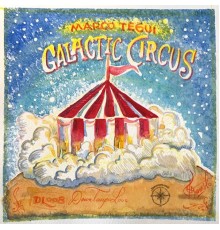 Marco Tegui - Galactic Circus