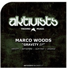 Marco Woods - Gravity EP