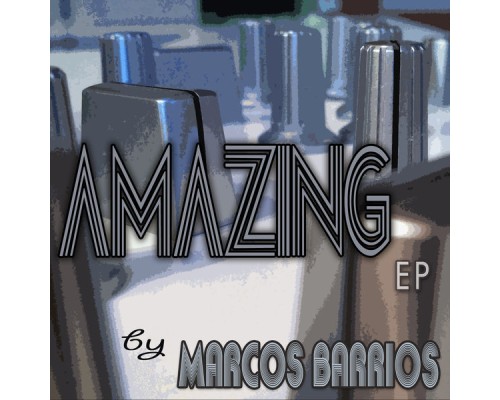 Marcos Barrios - Amazing