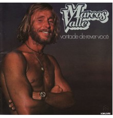 Marcos Valle - Vontade de Rever Você