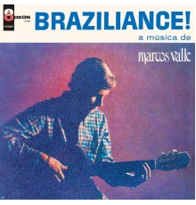 Marcos Valle - Braziliance! A Música De Marcos Valle