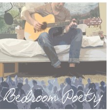 Marcus Alexander - Bedroom Poetry