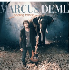 Marcus Deml - Healing Hands