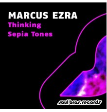 Marcus Ezra - Thinking / Sepia Tones