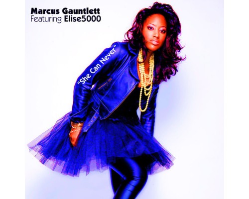 Marcus Gauntlett - She Can Never