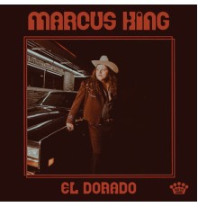 Marcus King - El Dorado