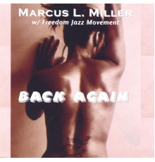 Marcus L. Miller - Back Again