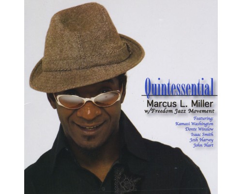 Marcus L. Miller - Quintessential