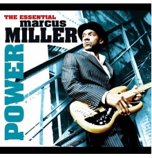 Marcus Miller - Power : The Essential