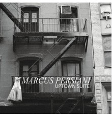 Marcus Persiani - Uptown Suite