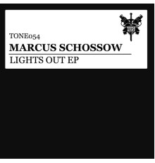 Marcus Schössow - Lights Out EP