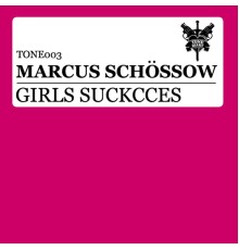 Marcus Schössow - Girls Suckcces