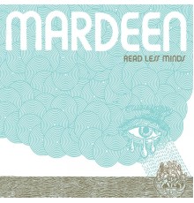 Mardeen - Read Less Minds