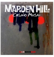 Marden Hill - Casino Muse