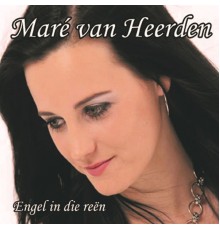 Mare van Heerden - Engel in die Reën