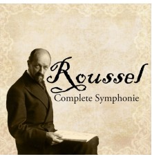Marek Janowski, Philharmonique de Radio France - Roussel, Complete Symphonies