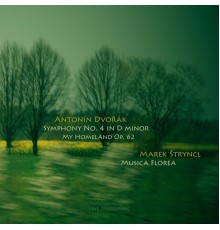 Marek Štryncl, Musica Florea - Dvořák: Symphony No. 4