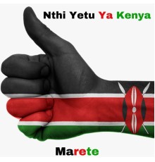 Marete - Nthi Yetu Ya Kenya