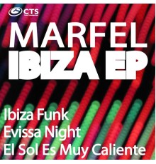 Marfel - Ibiza Ep