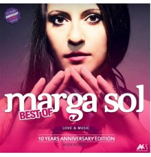 Marga Sol - Best of Marga Sol: 10 Years Anniversary Edition