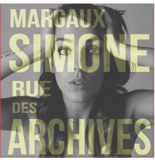 Margaux Simone - Rue des Archives