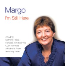 Margo - I'm Still Here