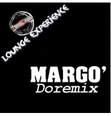 Margo' - Doremix (Lounge Experience)