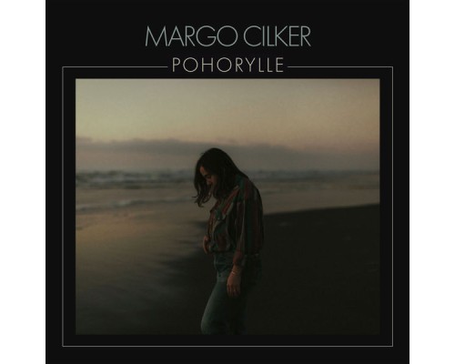 Margo Cilker - Pohorylle