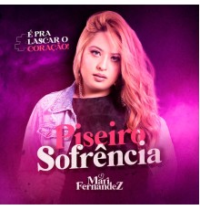 Mari Fernandez - Piseiro Sofrência