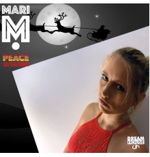 Mari M. - Peace (12/24/Mix)