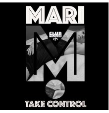 Mari M. - Take Control