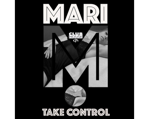 Mari M. - Take Control