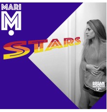 Mari M. - Stars (The Mixes)