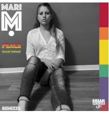 Mari M. - Peace (Melodic Trance Remixes)