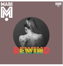 Mari M. & Marc Frey - Rewind