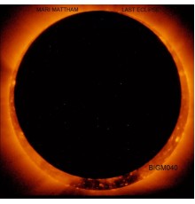 Mari Mattham - Last Eclipse