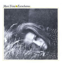 Mari Trini - Escúchame