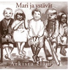 Mari ja ystävät - Arkista Elämää