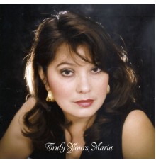 Maria - Truly Yours, Maria