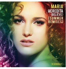 Maria - Acredita (Believe) [Summer Remixes]